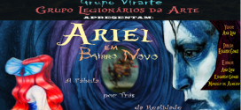 Ariel em Bairro Novo (Coprodução)